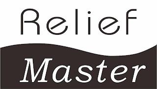 RELIEF MASTER trademark