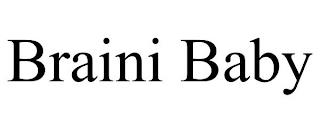 BRAINI BABY trademark