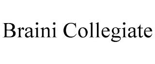 BRAINI COLLEGIATE trademark