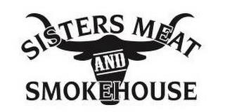 SISTERS MEAT AND SMOKEHOUSE trademark