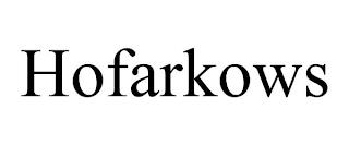 HOFARKOWS trademark