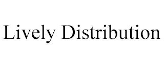 LIVELY DISTRIBUTION trademark