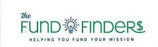 THE FUND FINDERS HELPING YOU FUND YOUR MISSION trademark