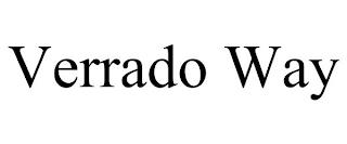 VERRADO WAY trademark