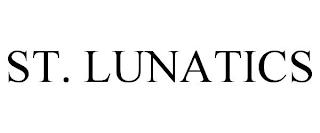 ST. LUNATICS trademark