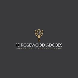 FE ROSEWOOD ADOBES REAL ESTATE INVESTORS trademark