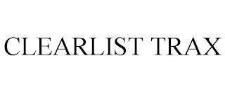 CLEARLIST TRAX trademark