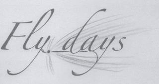 FLY DAYS trademark