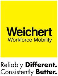 WEICHERT WORKFORCE MOBILITY RELIABLY DIFFERENT. CONSISTENTLY BETTER. trademark