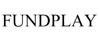 FUNDPLAY trademark