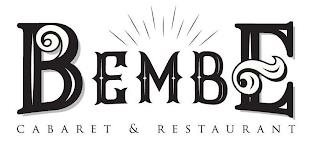 BEMBE CABARET & RESTAURANT trademark