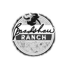 BRADSHAW RANCH trademark