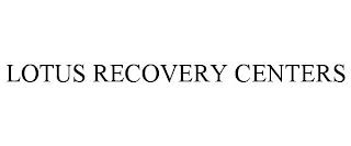 LOTUS RECOVERY CENTERS trademark