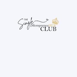 THE SINGLE MOMPRENEUHER CLUB trademark