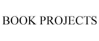 BOOK PROJECTS trademark