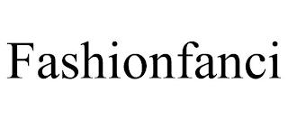 FASHIONFANCI trademark