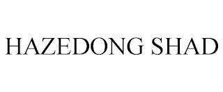 HAZEDONG SHAD trademark