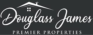 DOUGLASS JAMES PREMIER PROPERTIES trademark