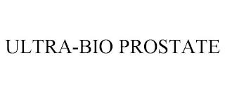 ULTRA-BIO PROSTATE trademark