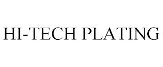 HI-TECH PLATING trademark