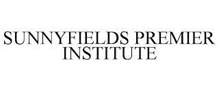 SUNNYFIELDS PREMIER INSTITUTE trademark