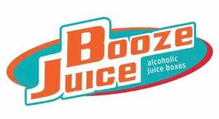 BOOZE JUICE ALCOHOLIC JUICE BOXES trademark