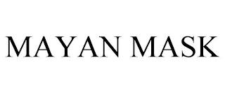 MAYAN MASK trademark