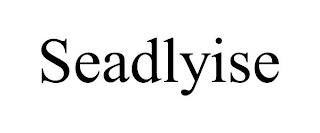 SEADLYISE trademark