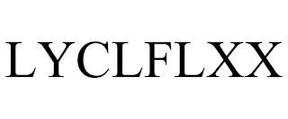 LYCLFLXX trademark