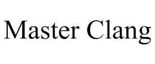 MASTER CLANG trademark