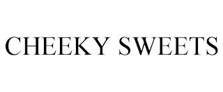 CHEEKY SWEETS trademark