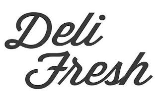 DELI FRESH trademark