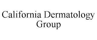 CALIFORNIA DERMATOLOGY GROUP trademark