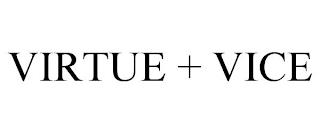 VIRTUE + VICE trademark