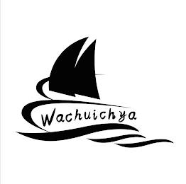 WACHUICHYA trademark