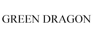 GREEN DRAGON trademark