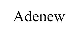 ADENEW trademark