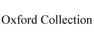 OXFORD COLLECTION trademark