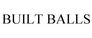 BUILT BALLS trademark