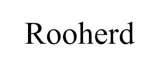 ROOHERD trademark