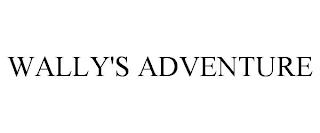 WALLY'S ADVENTURE trademark