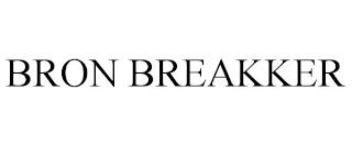 BRON BREAKKER trademark