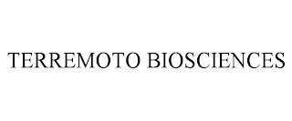 TERREMOTO BIOSCIENCES trademark