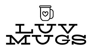 LUV MUGS trademark