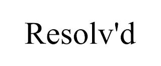 RESOLV'D trademark