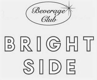 BEVERAGE CLUB BRIGHT SIDE trademark