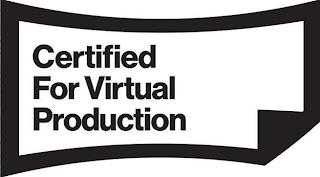 CERTIFIED FOR VIRTUAL PRODUCTION trademark