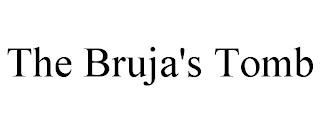 THE BRUJA'S TOMB trademark