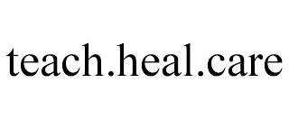 TEACH.HEAL.CARE trademark