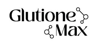 GLUTIONE MAX trademark